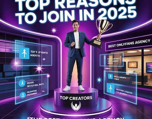 Top Reasons to Join the Best OnlyFans Agency for Creators in 2025